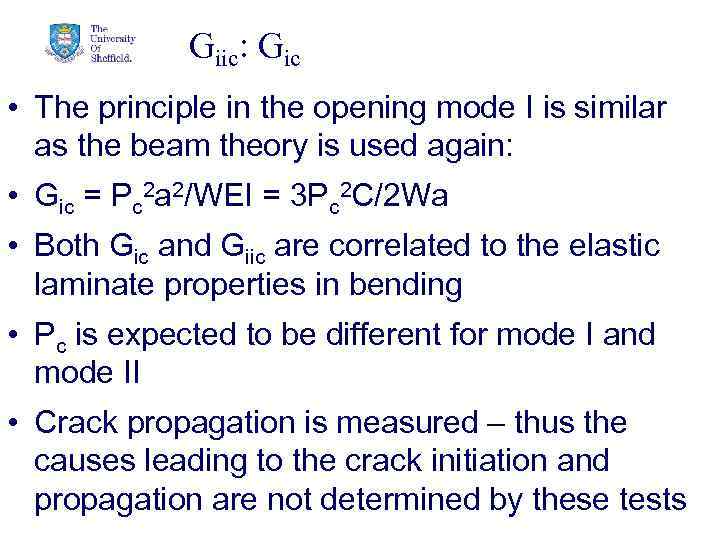Giic: Gic 31 • The principle in the opening mode I is similar as