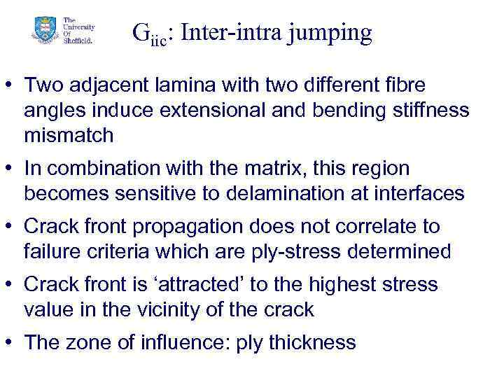 Giic: Inter-intra jumping • Two adjacent lamina with two different fibre angles induce extensional