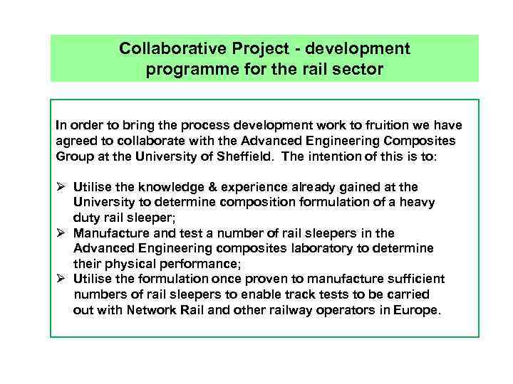 Collaborative Project - development programme for the rail sector In order to bring the