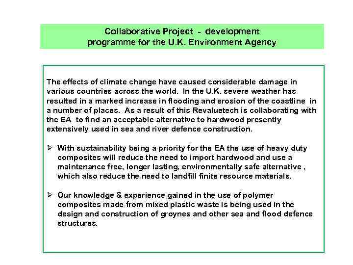 Collaborative Project - development programme for the U. K. Environment Agency The effects of