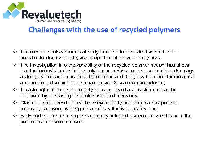 Challenges with the use of recycled polymers ² The raw materials stream is already