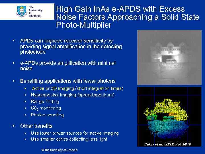 High Gain In. As e-APDS with Excess Noise Factors Approaching a Solid State Photo-Multiplier