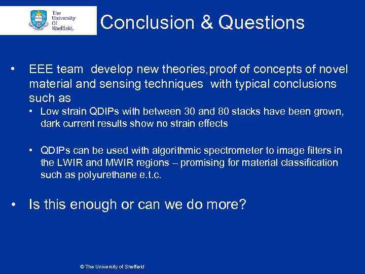Conclusion & Questions • EEE team develop new theories, proof of concepts of novel