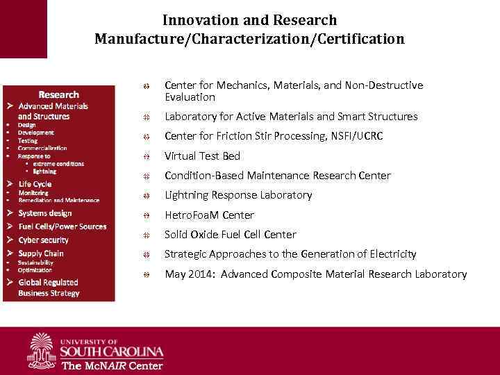 Innovation and Research Manufacture/Characterization/Certification Center for Mechanics, Materials, and Non-Destructive Evaluation Laboratory for Active