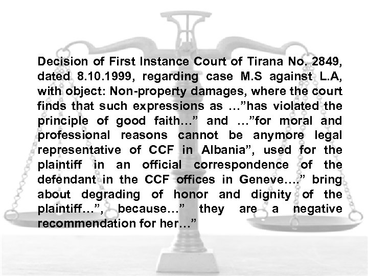 Decision of First Instance Court of Tirana No. 2849, dated 8. 10. 1999, regarding