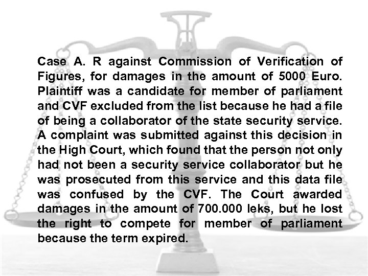 Case A. R against Commission of Verification of Figures, for damages in the amount