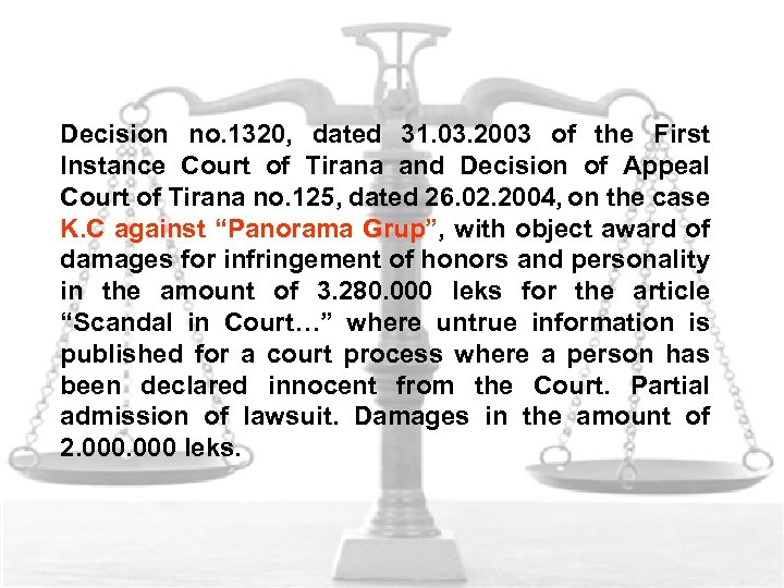 Decision no. 1320, dated 31. 03. 2003 of the First Instance Court of Tirana