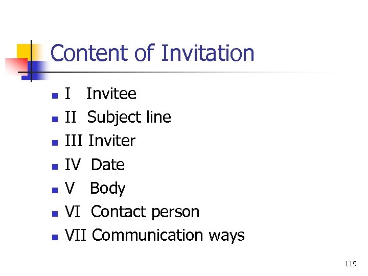 Content of Invitation n n n I Invitee II Subject line III Inviter IV