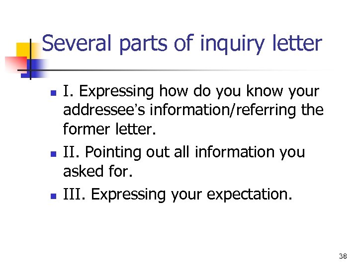 Several parts of inquiry letter n n n I. Expressing how do you know