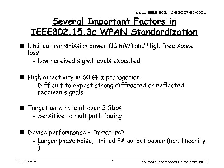 doc. : IEEE 802. 15 -06 -327 -00 -003 c Several Important Factors in