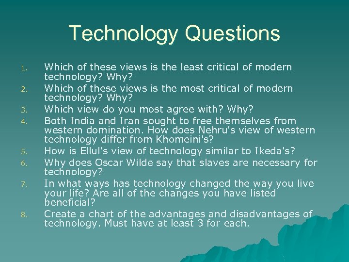 Technology Questions 1. 2. 3. 4. 5. 6. 7. 8. Which of these views