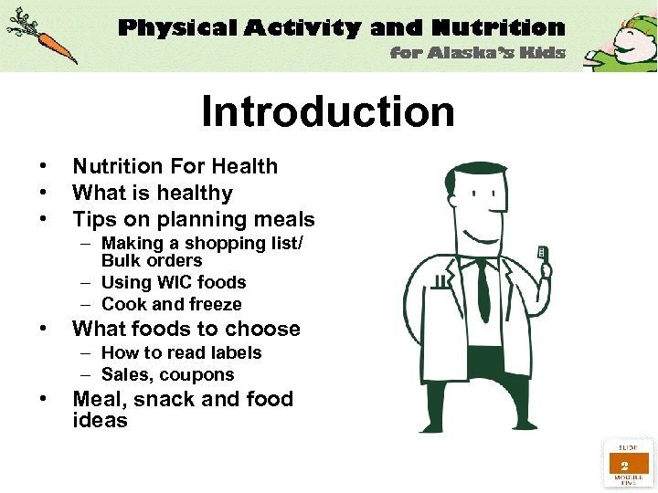 Introduction • • • Nutrition For Health What is healthy Tips on planning meals