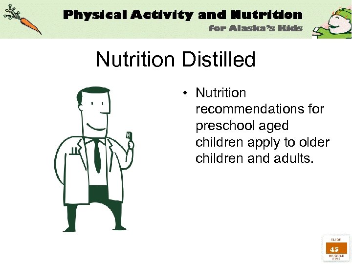 Nutrition Distilled • Nutrition recommendations for preschool aged children apply to older children and