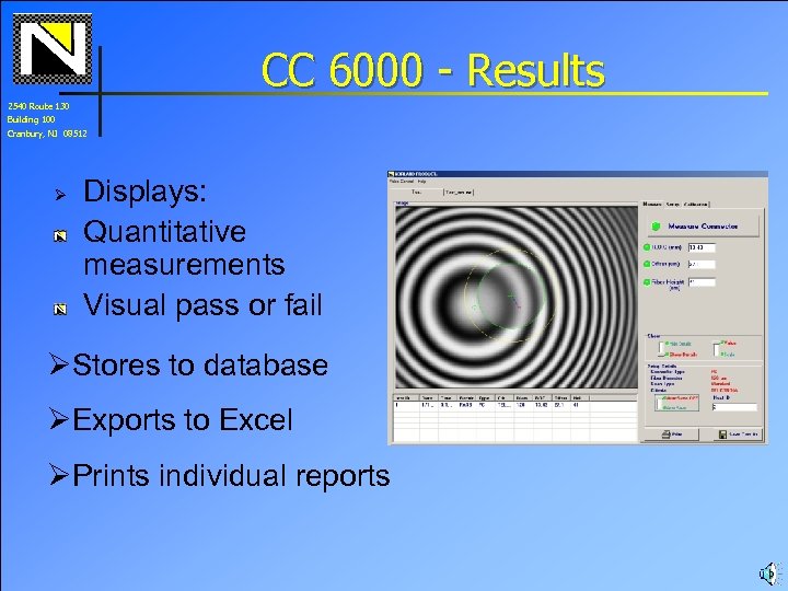 CC 6000 - Results 2540 Route 130 Building 100 Cranbury, NJ 08512 Ø Displays: