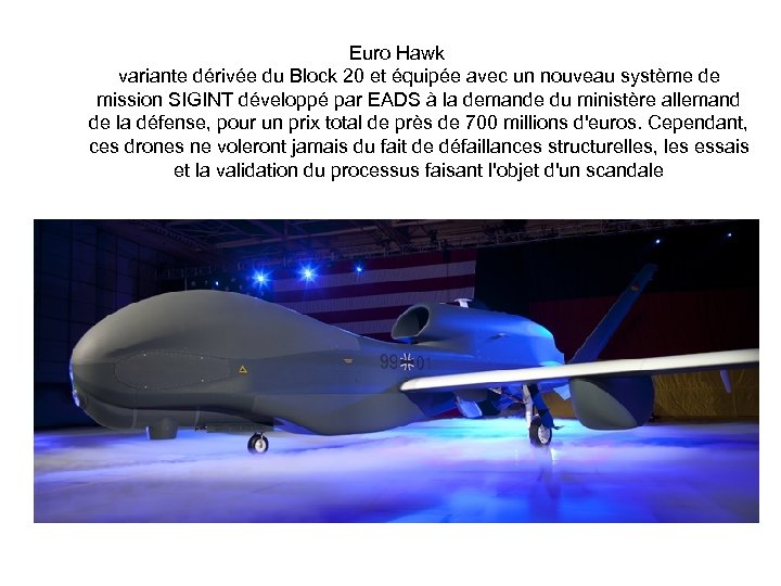 Euro Hawk variante dérivée du Block 20 et équipée avec un nouveau système de