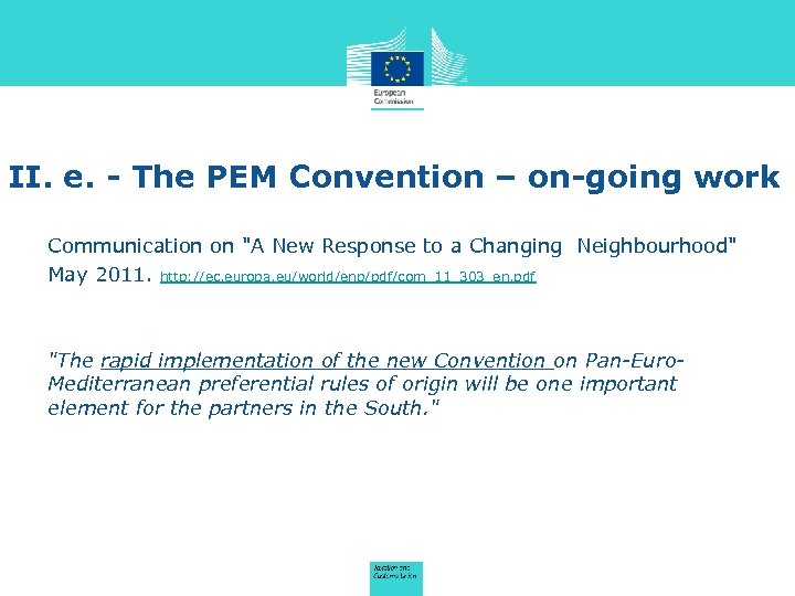 II. e. - The PEM Convention – on-going work Communication on 