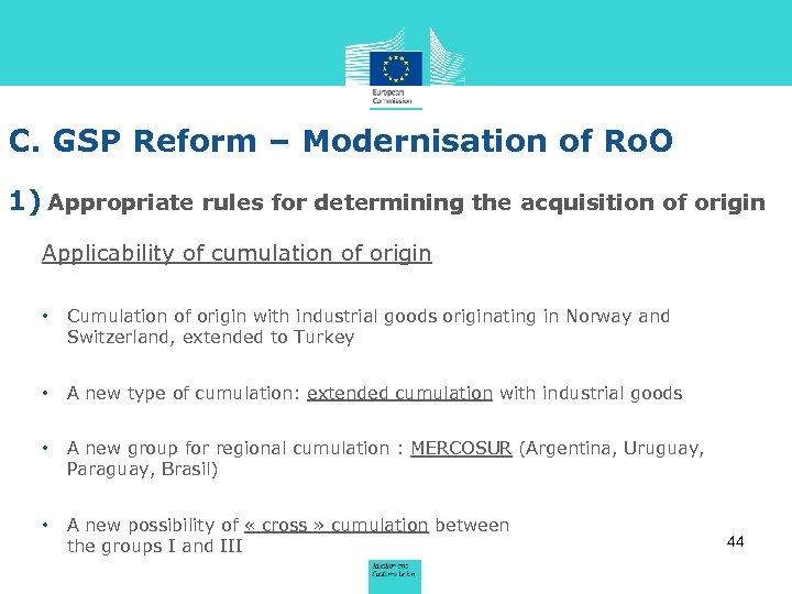 C. GSP Reform – Modernisation of Ro. O 1) Appropriate rules for determining the