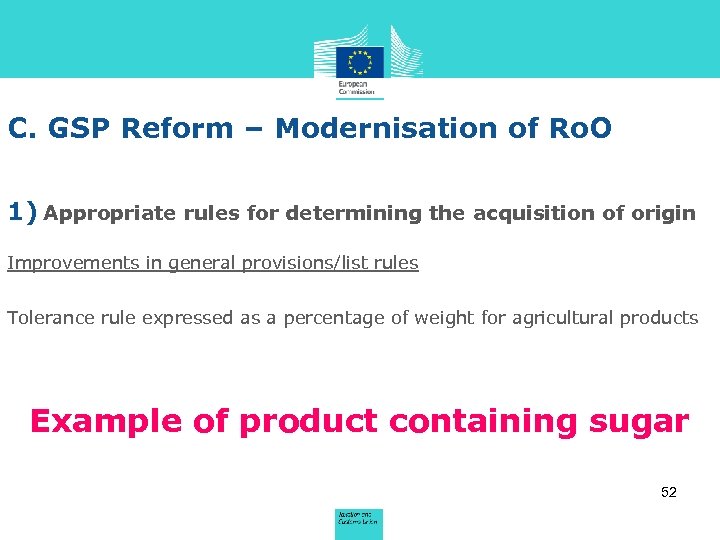 C. GSP Reform – Modernisation of Ro. O 1) Appropriate rules for determining the