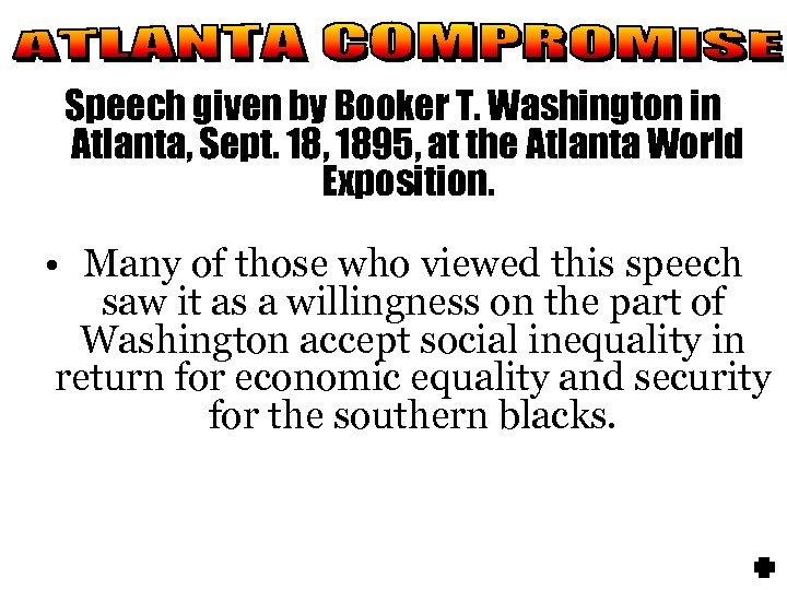 Speech given by Booker T. Washington in Atlanta, Sept. 18, 1895, at the Atlanta