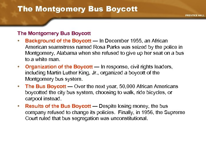 The Montgomery Bus Boycott • Background of the Boycott — In December 1955, an