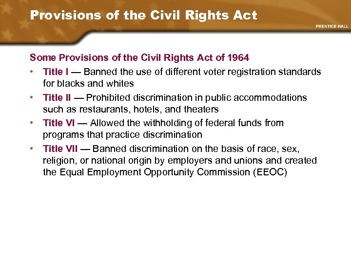 Provisions of the Civil Rights Act Some Provisions of the Civil Rights Act of