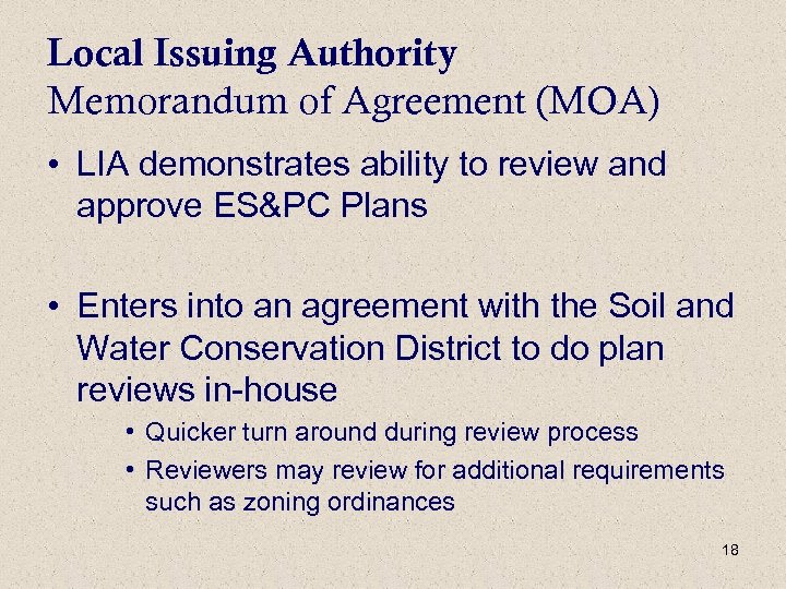 Local Issuing Authority Memorandum of Agreement (MOA) • LIA demonstrates ability to review and
