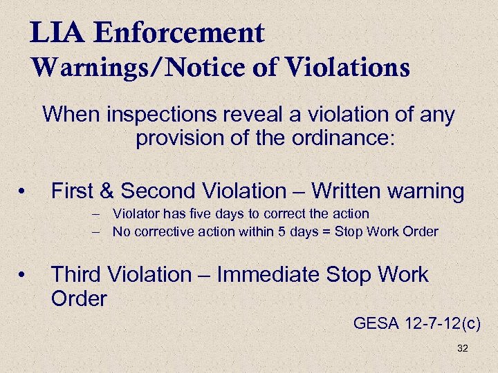 LIA Enforcement Warnings/Notice of Violations When inspections reveal a violation of any provision of