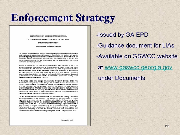 Enforcement Strategy -Issued by GA EPD -Guidance document for LIAs -Available on GSWCC website