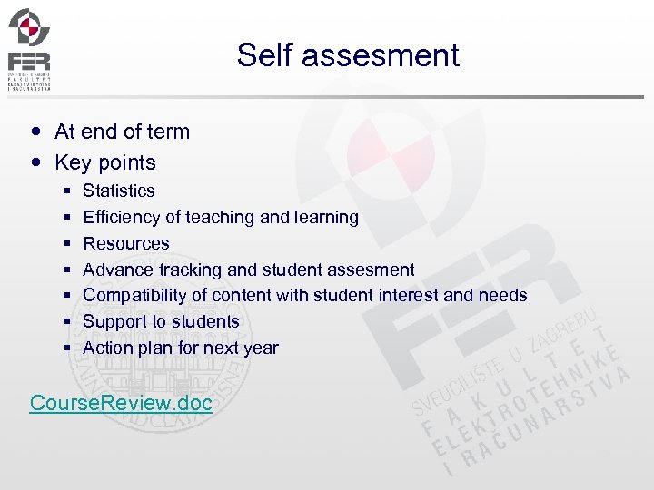 Self assesment At end of term Key points § § § § Statistics Efficiency