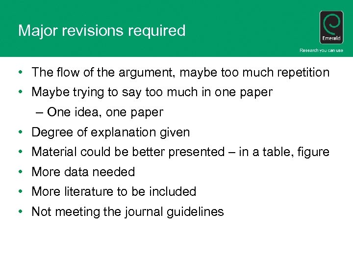 Major revisions required • The flow of the argument, maybe too much repetition •
