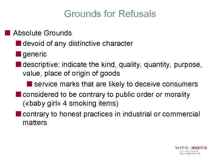 Grounds for Refusals Absolute Grounds devoid of any distinctive character generic descriptive: indicate the