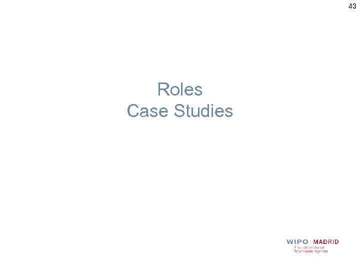 43 Roles Case Studies 