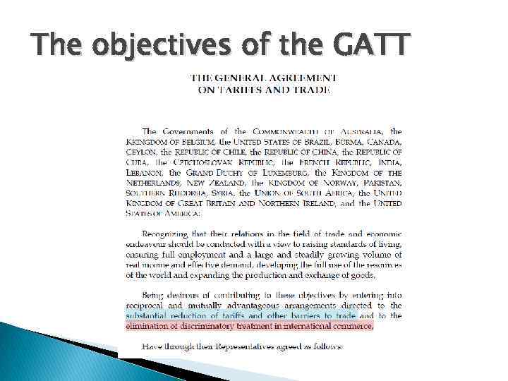 The objectives of the GATT 