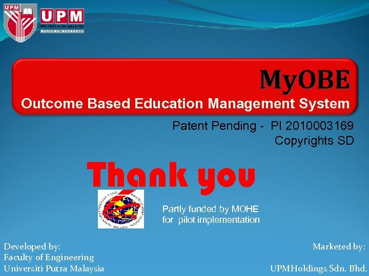 My. OBE Outcome Based Education Management System Patent Pending - PI 2010003169 Copyrights SD