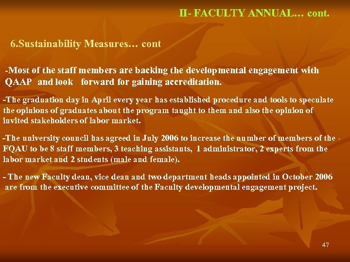II- FACULTY ANNUAL… cont. 6. Sustainability Measures… cont -Most of the staff members are