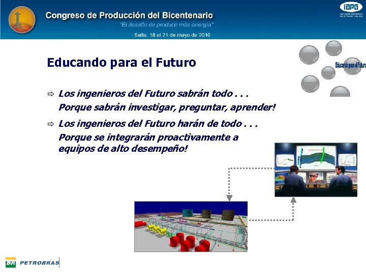 Educando para el Futuro ð Los ingenieros del Futuro sabrán todo. . . Porque