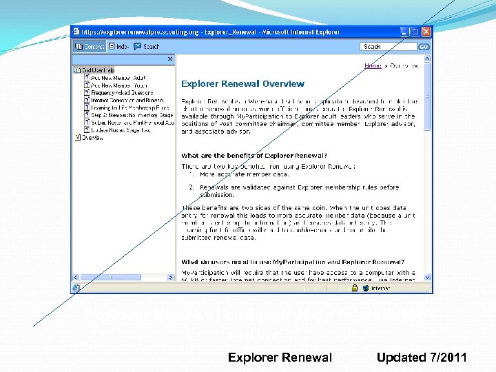 Explorer Renewal end user Help is available online Explorer Renewal Updated 7/2011 