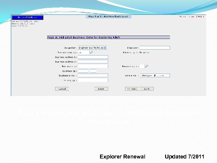 Page 3 for the new adult has the remaining requested information Explorer Renewal Updated