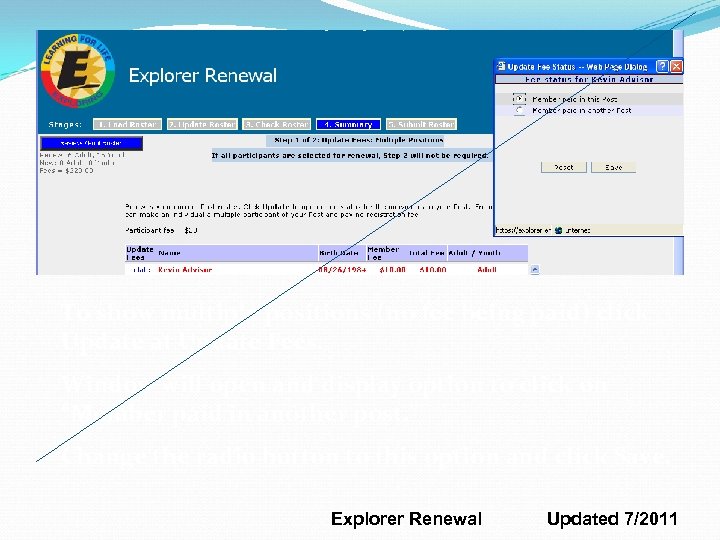 To show multiple positions (no fee being paid) click Update at Update Fees. Window