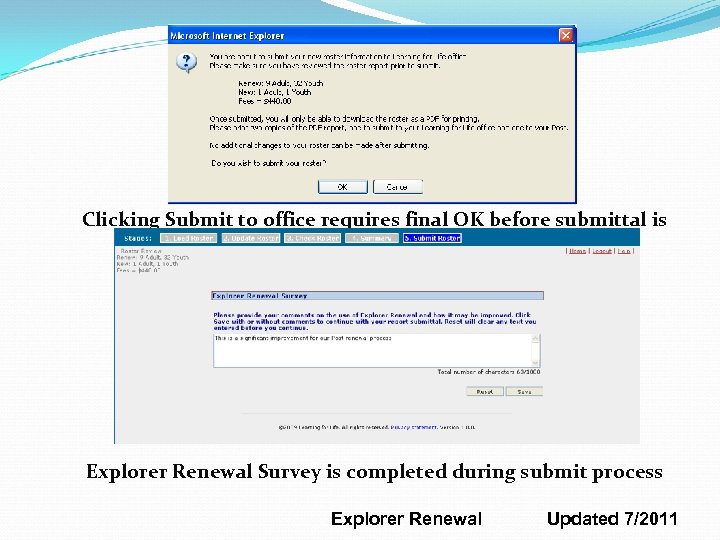Clicking Submit to office requires final OK before submittal is sent Explorer Renewal Survey