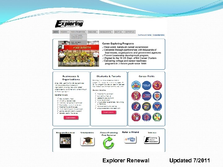 Go to My. Participation at www. learningforlife. org Explorer Renewal Updated 7/2011 