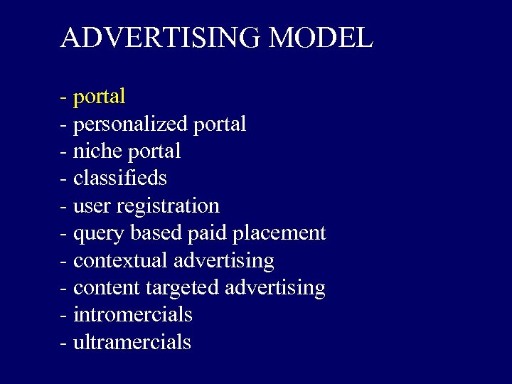 ADVERTISING MODEL - portal - personalized portal - niche portal - classifieds - user