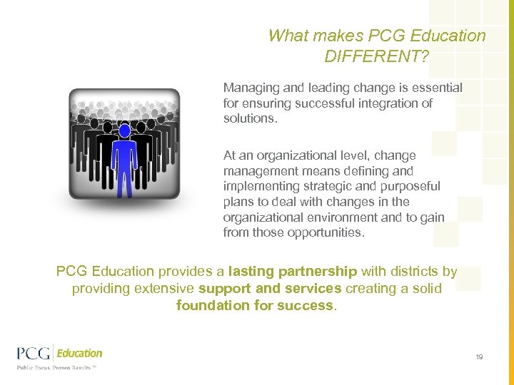 What makes PCG Education DIFFERENT? Managing and leading change is essential for ensuring successful