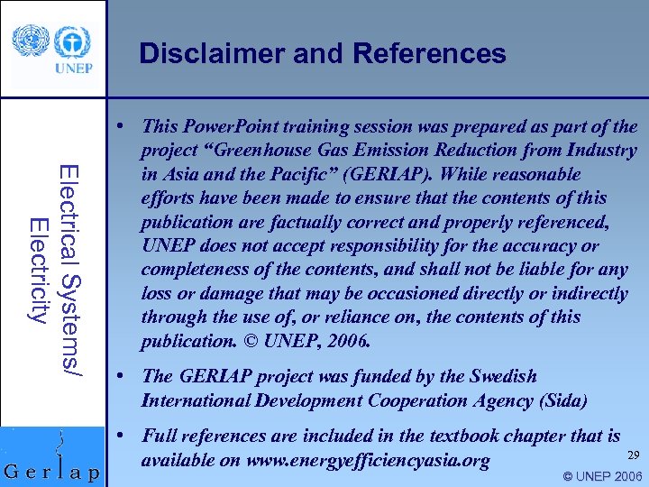 Disclaimer and References Electrical Systems/ Electricity • This Power. Point training session was prepared