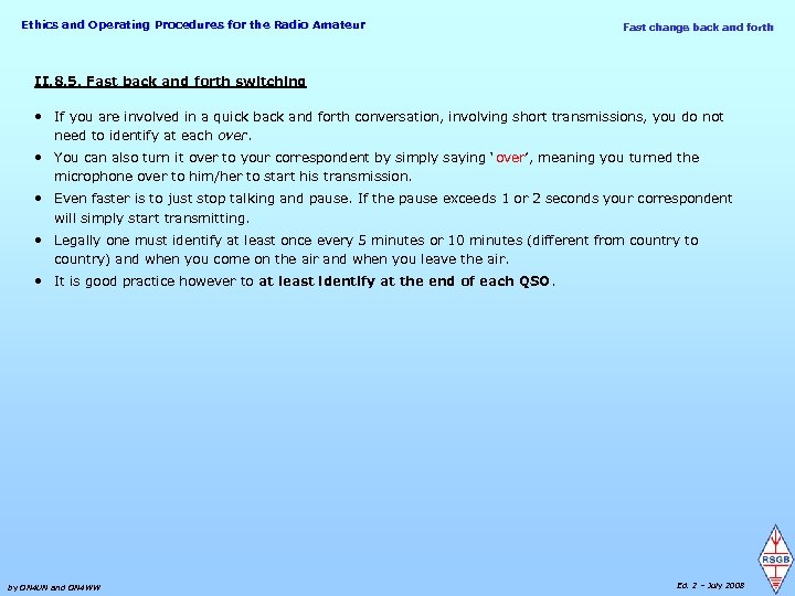 Ethics and Operating Procedures for the Radio Amateur Fast change back and forth II.
