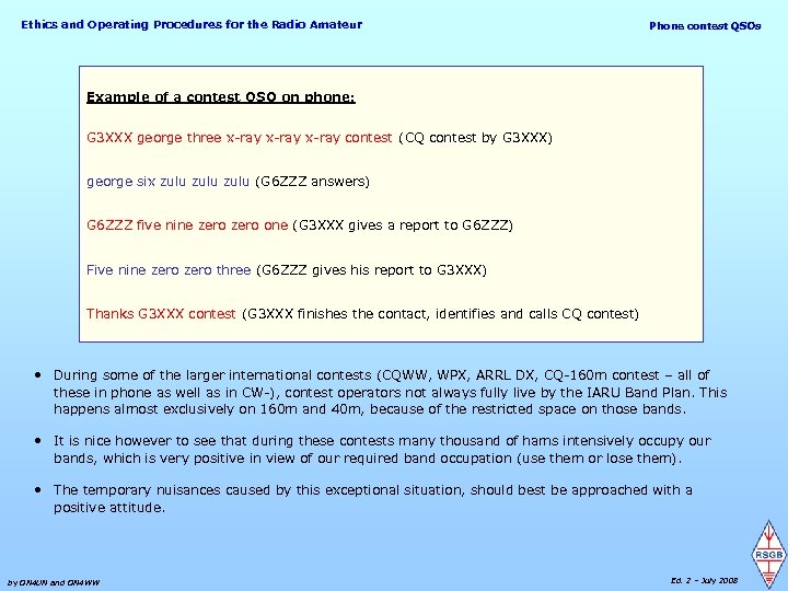Ethics and Operating Procedures for the Radio Amateur Phone contest QSOs Example of a