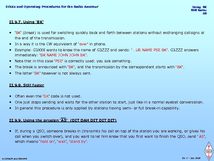 Ethics and Operating Procedures for the Radio Amateur Using BK Still faster AS II.