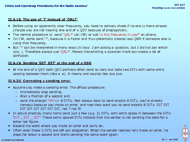 Ethics and Operating Procedures for the Radio Amateur DIT Sending error correction II. 9.