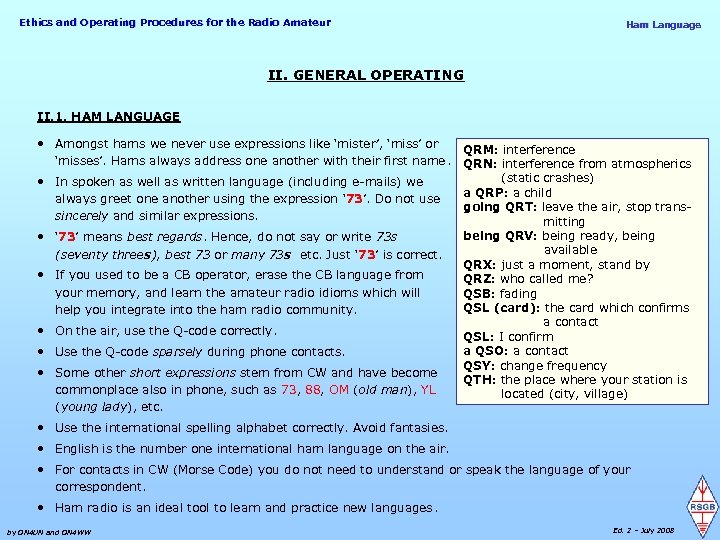 Ethics and Operating Procedures for the Radio Amateur Ham Language II. GENERAL OPERATING II.
