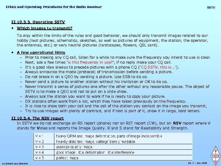 Ethics and Operating Procedures for the Radio Amateur SSTV II. 10. 3. 3. Operating